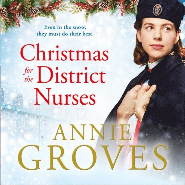 Annie Groves - Christmas for the District Nurses, Ljudbok