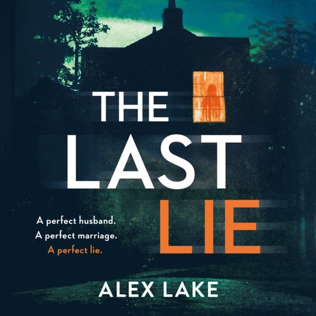 Alex Lake - Last Lie, Ljudbok