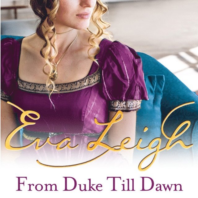 Eva Leigh - From Duke till Dawn, Ljudbok
