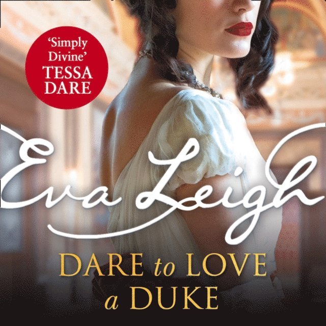 Eva Leigh - Dare to Love a Duke, Ljudbok