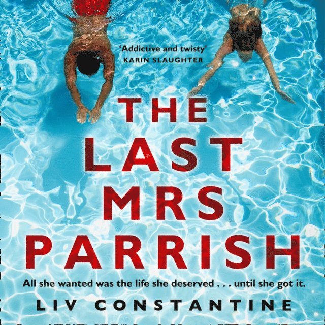 Liv Constantine - Last Mrs Parrish, Ljudbok