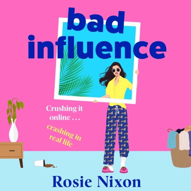 Rosie Nixon - Bad Influence, Ljudbok