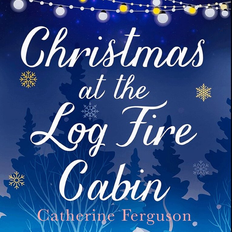Catherine Ferguson - Christmas at the Log Fire Cabin, Häftad