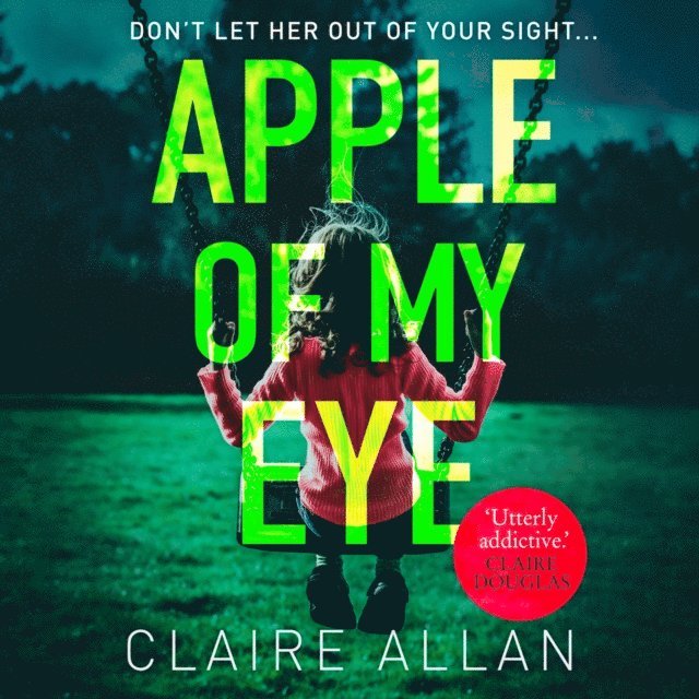Claire Allan - Apple of My Eye, Ljudbok