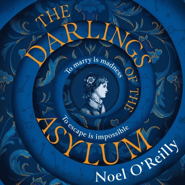 Noel O'Reilly - Darlings of the Asylum, Ljudbok