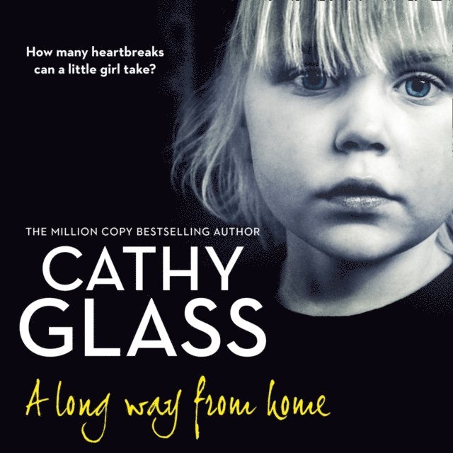 Cathy Glass - Long Way from Home, Ljudbok