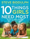 10 Things Girls Need Most: To Grow Up Strong and Free