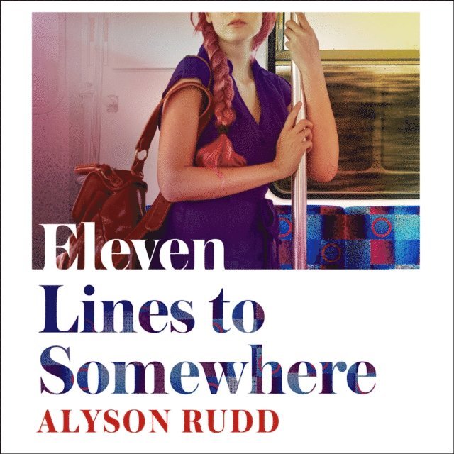 Alyson Rudd - Eleven Lines to Somewhere, Ljudbok