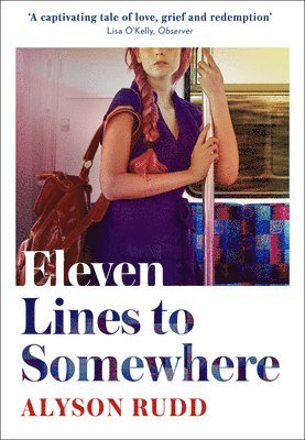 Alyson Rudd - Eleven Lines to Somewhere, Inbunden