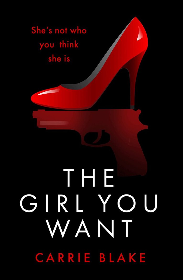 Carrie Blake - Girl You Want, E-bok