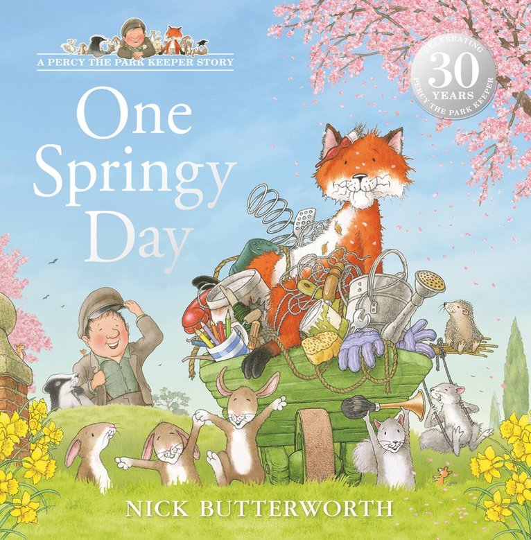 Nick Butterworth - One Springy Day, Inbunden