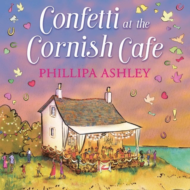 Phillipa Ashley - Confetti at the Cornish Cafe, Ljudbok