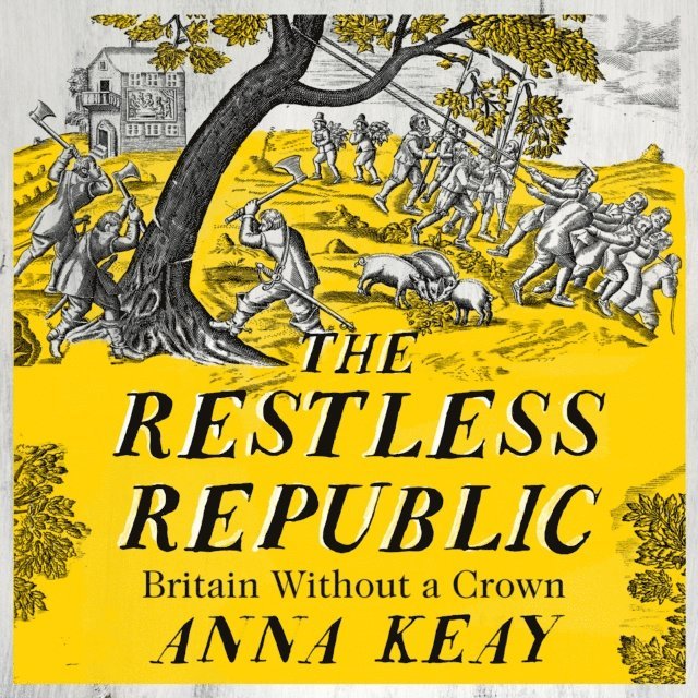 Anna Keay - Restless Republic, Ljudbok
