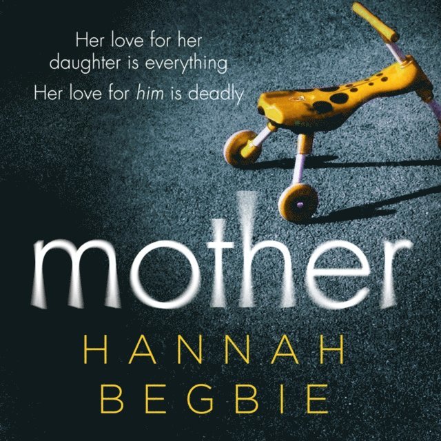 Hannah Begbie - Mother, Ljudbok