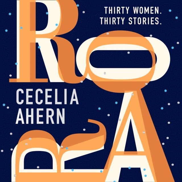 Cecelia Ahern - Roar, Ljudbok
