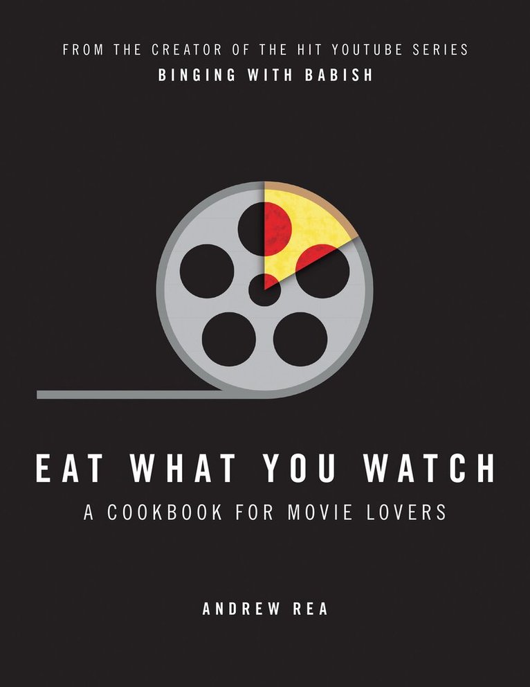 Andrew Rea - Eat What You Watch, E-bok