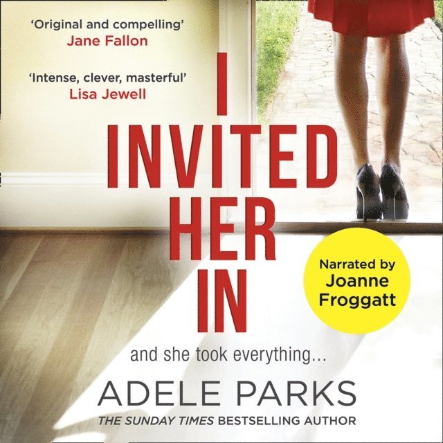 Adele Parks - I Invited Her In, Ljudbok
