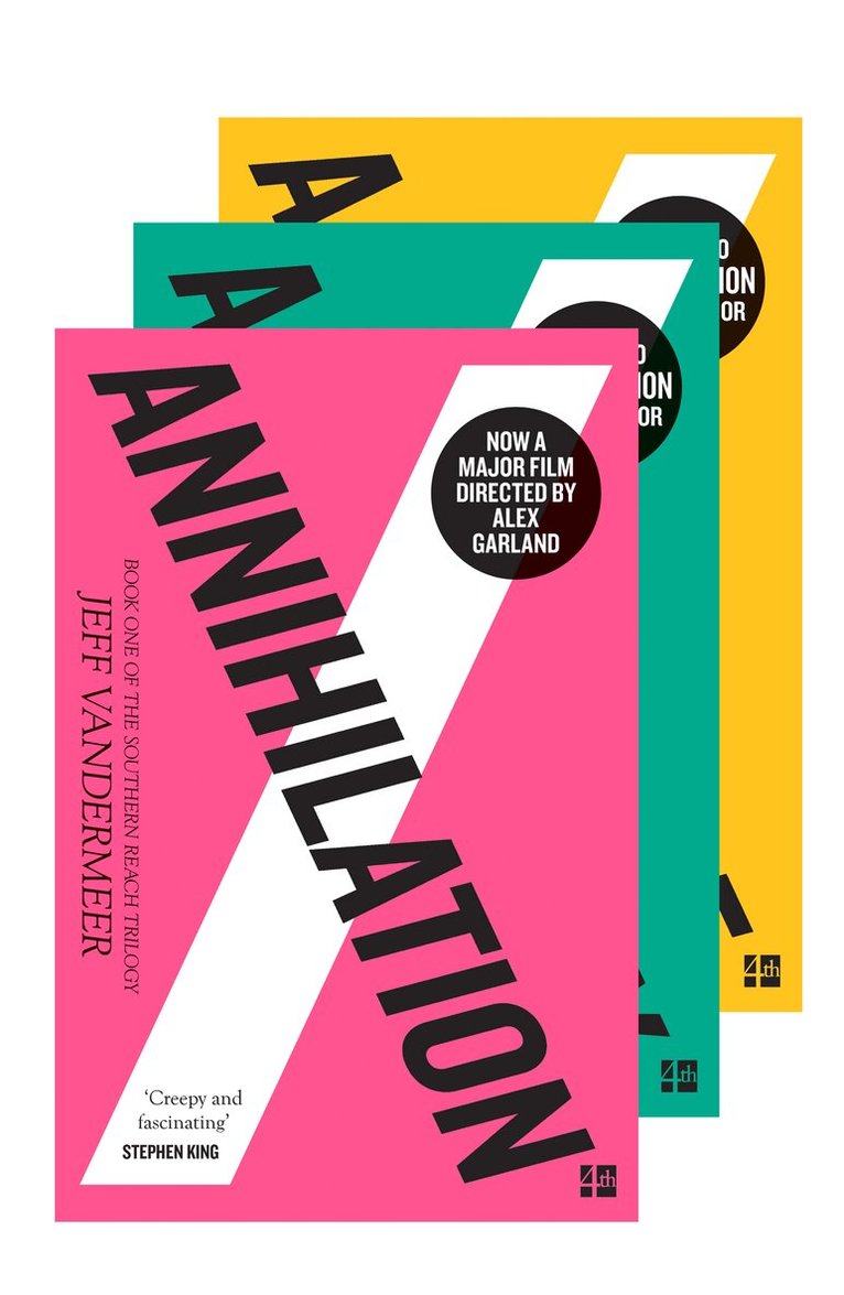 Jeff VanderMeer - Southern Reach Trilogy: Annihilation, Authority, Acceptance, E-bok