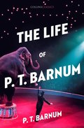 Life of P.T. Barnum