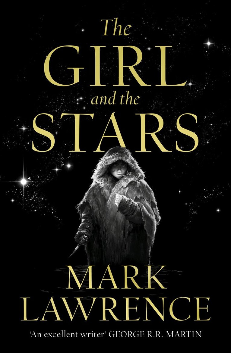 Mark Lawrence - Girl and the Stars, E-bok