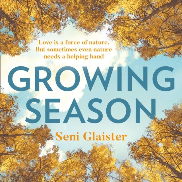 Seni Glaister - Growing Season, Ljudbok