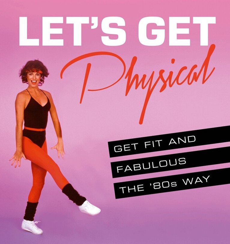 Ashley Davies - Let’s Get Physical, E-bok. Tillgänglighet: Lägg i varukorg
