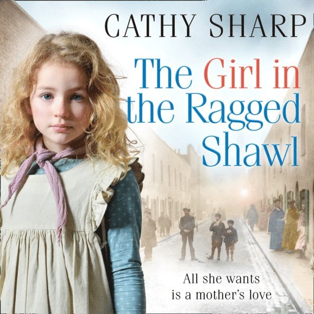 Cathy Sharp - Girl in the Ragged Shawl, Ljudbok