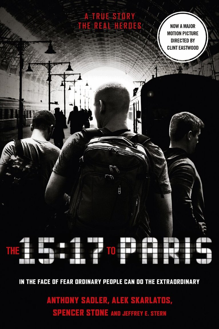 Anthony Sadler, Alek Skarlatos, Spencer Stone - 15:17 to Paris, E-bok