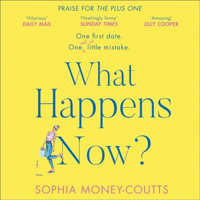 Sophia Money-Coutts - What Happens Now?, Ljudbok