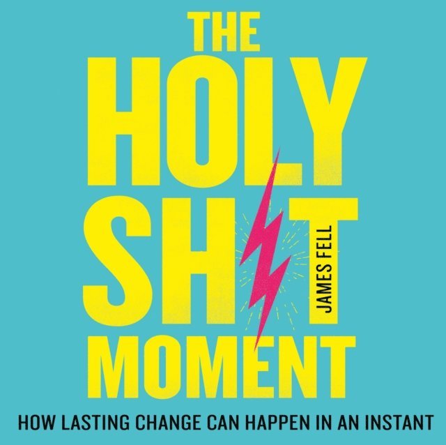 James Fell - Holy Sh!t Moment, Ljudbok