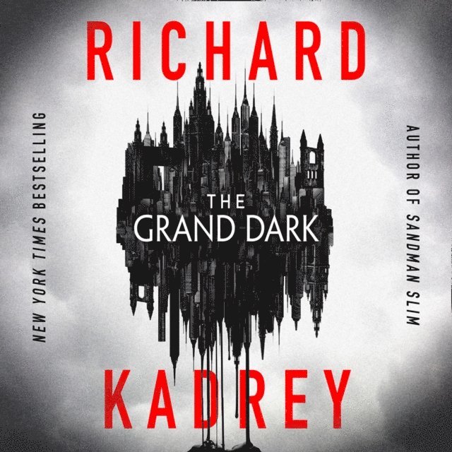 Richard Kadrey - Grand Dark, Ljudbok