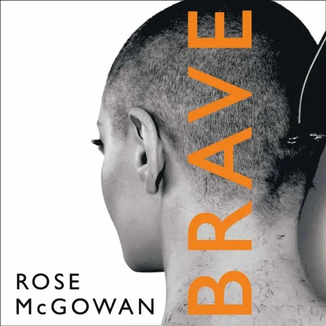 Rose McGowan - Brave, Ljudbok. Tillgänglighet: Lägg i varukorg