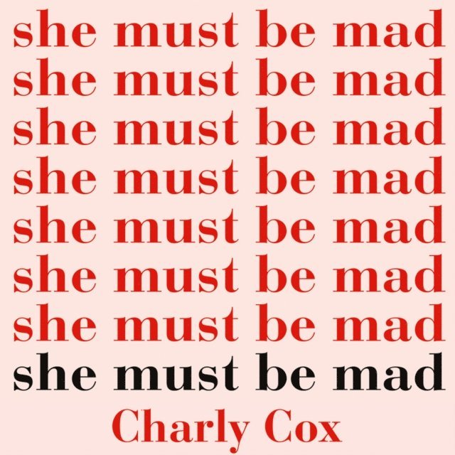 Charly Cox - She Must Be Mad, Ljudbok
