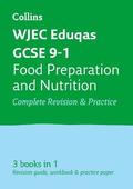 WJEC Eduqas GCSE 9-1 Food Preparation and Nutrition All-in-One Complete Revision and Practice