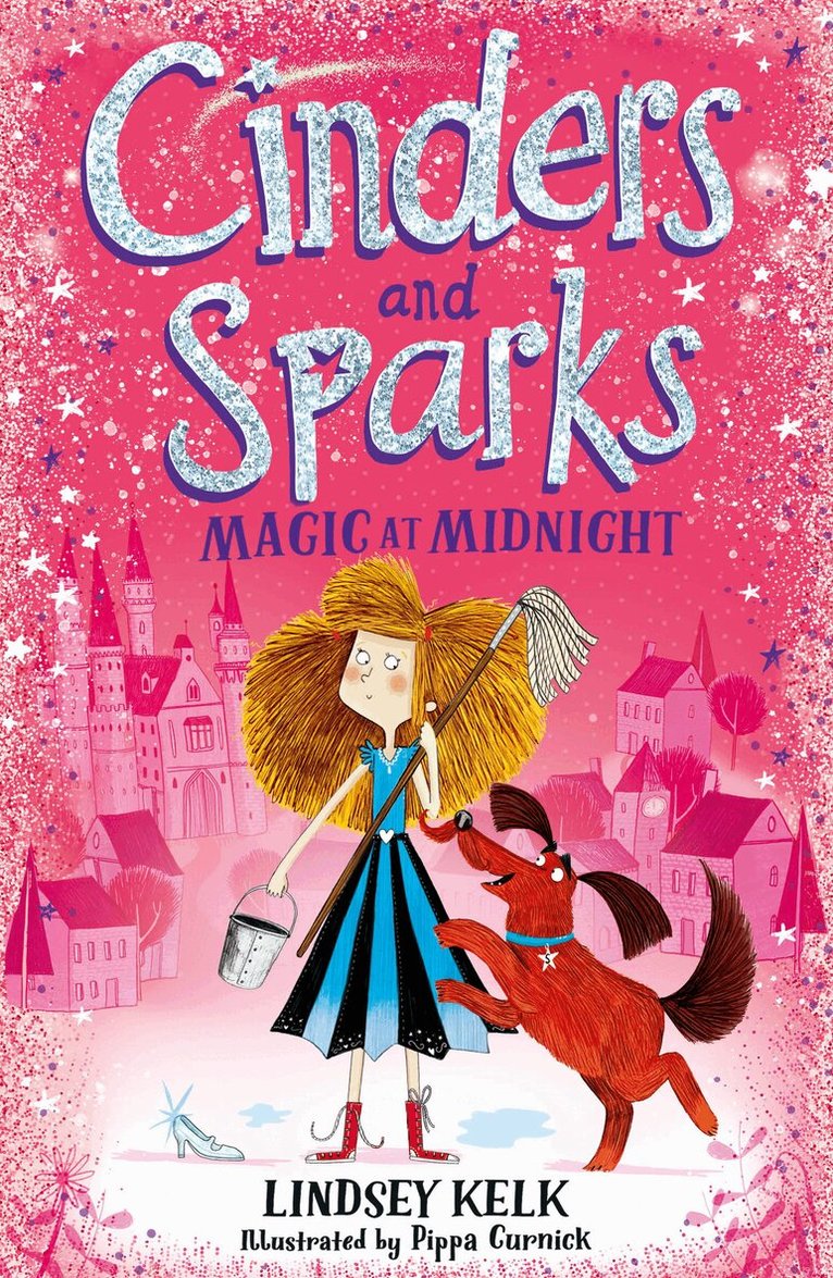 Lindsey Kelk - Cinders and Sparks: Magic at Midnight, E-bok