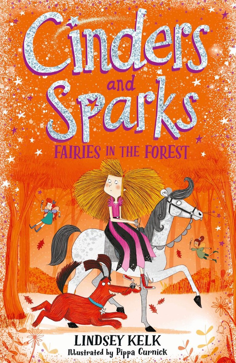 Lindsey Kelk - Cinders and Sparks: Fairies in the Forest, Häftad