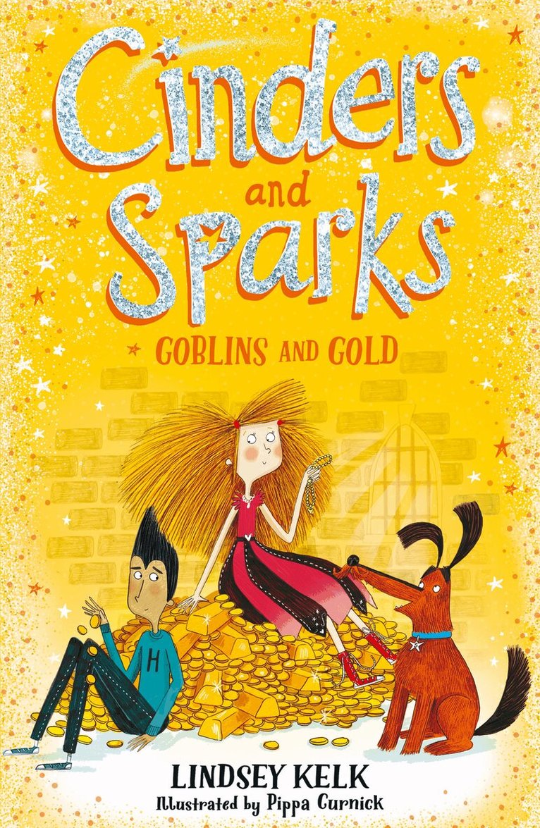 Lindsey Kelk - Cinders and Sparks: Goblins and Gold, E-bok
