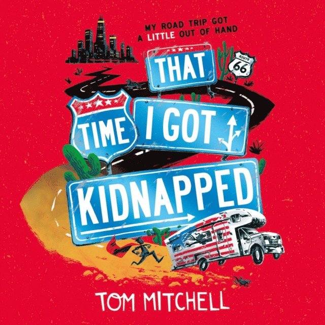 Tom Mitchell - That Time I Got Kidnapped, Ljudbok