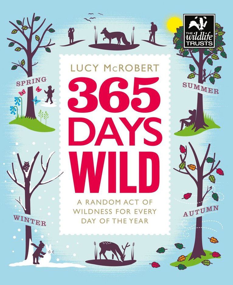Lucy McRobert - 365 Days Wild, E-bok