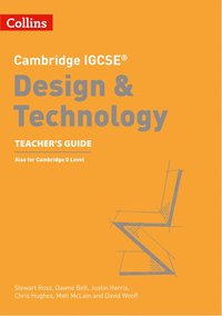 Cambridge IGCSE? Design & Technology Teacher's Guide