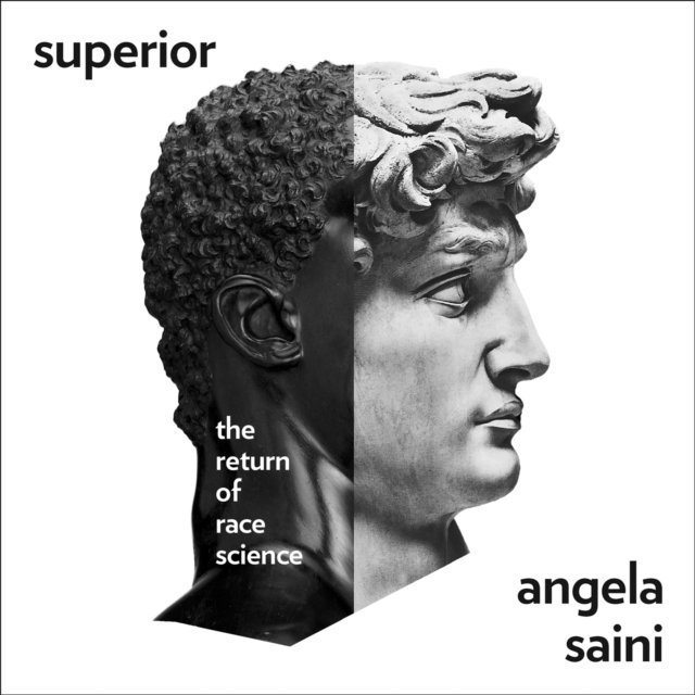 Angela Saini - Superior, Ljudbok
