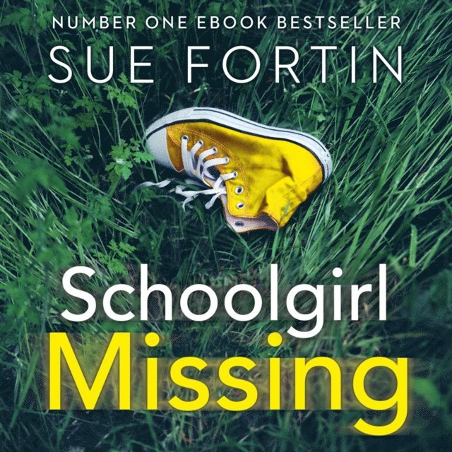 Sue Fortin - Schoolgirl Missing, Ljudbok