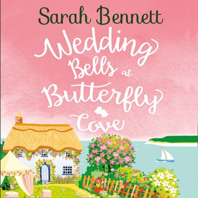 Sarah Bennett - Wedding Bells at Butterfly Cove, Ljudbok