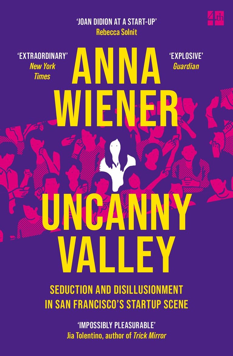 Anna Wiener - Uncanny Valley, E-bok