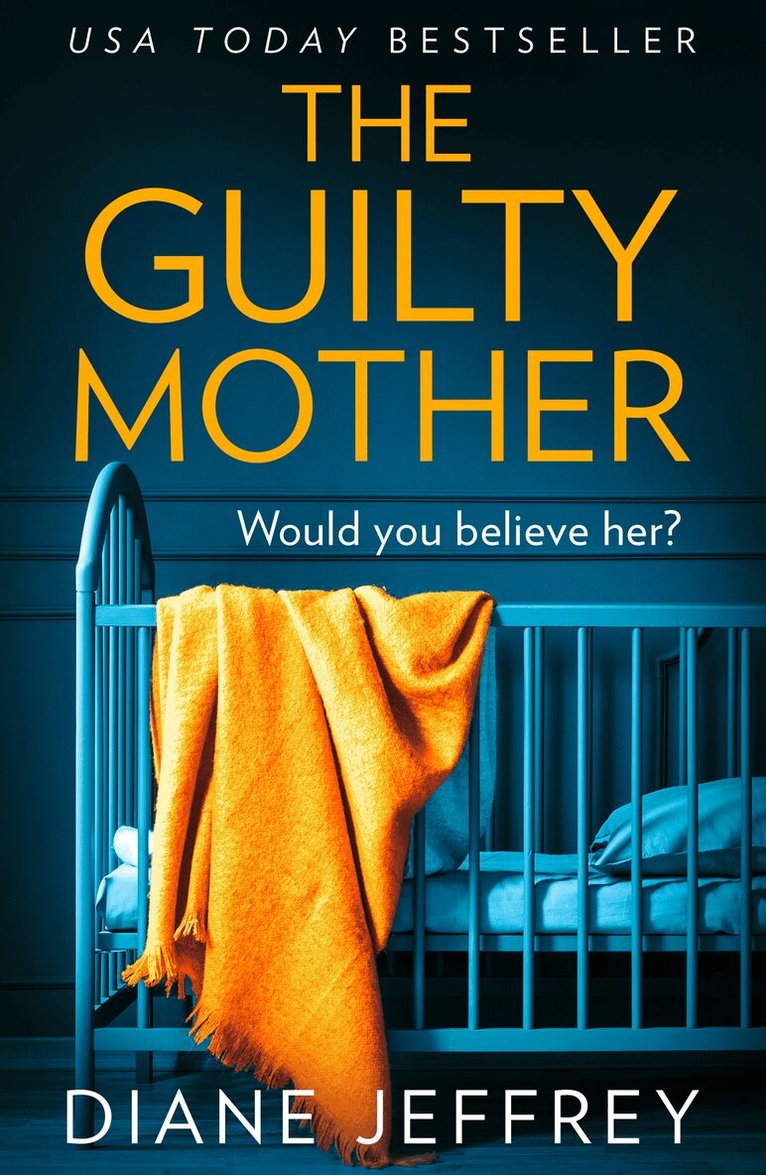 Diane Jeffrey - Guilty Mother, E-bok