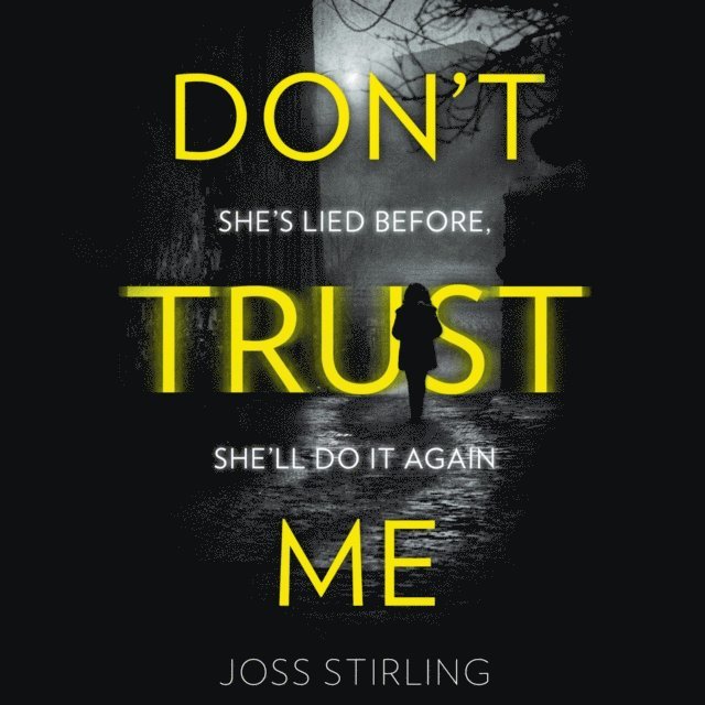 Joss Stirling - Don't Trust Me, Ljudbok