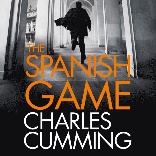 Charles Cumming - Spanish Game, Ljudbok
