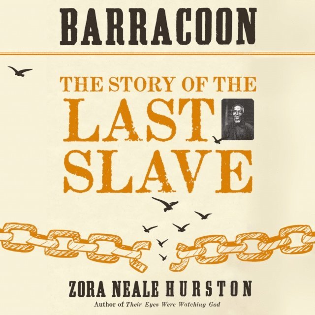 Zora Neale Hurston - Barracoon, Ljudbok