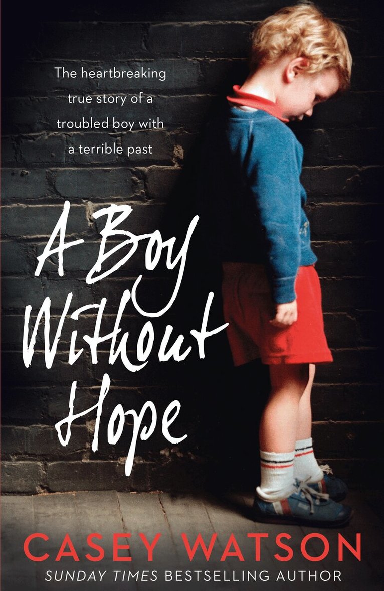 Casey Watson - Boy Without Hope, E-bok