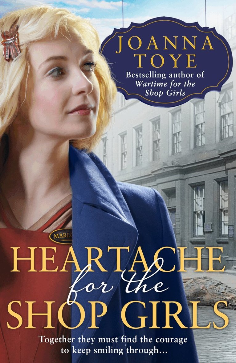 Joanna Toye - Heartache for the Shop Girls, E-bok